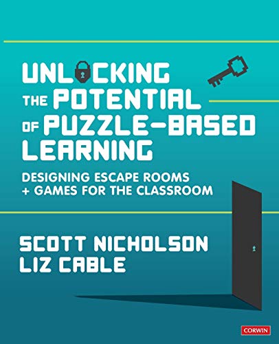 Beispielbild fr Unlocking the Potential of Puzzle-based Learning: Designing escape rooms and games for the classroom (Corwin Ltd) zum Verkauf von Monster Bookshop