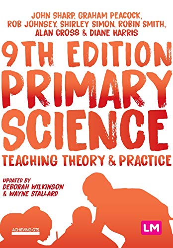 9781529718485: Primary Science: Teaching Theory and Practice (Achieving QTS Series)