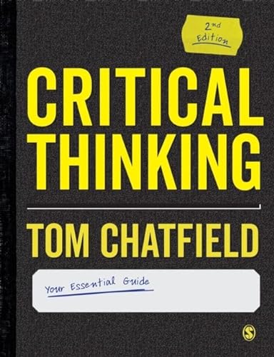 Stock image for Critical Thinking: Your Guide to Effective Argument, Successful Analysis and Independent Study for sale by Textbooks_Source