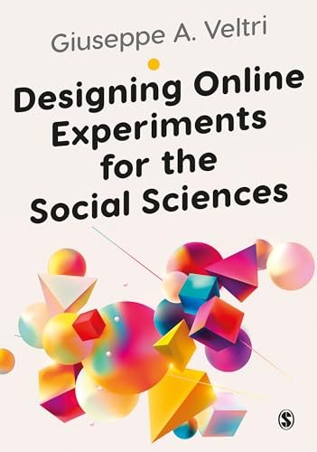  Giuseppe Veltri, Designing Online Experiments for the Social Sciences