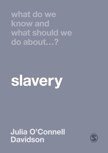 Stock image for What Do We Know and What Should We Do About Slavery? for sale by GreatBookPrices
