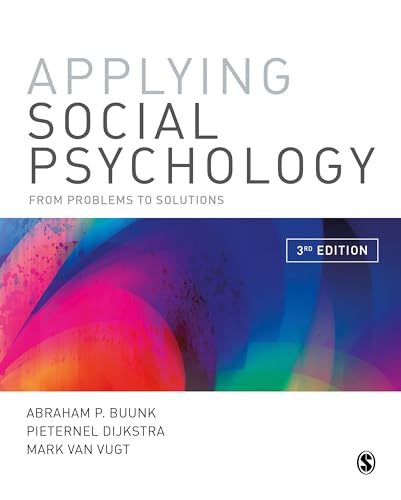 Beispielbild fr Applying Social Psychology: From Problems to Solutions [Paperback] Buunk, Abraham P; Dijkstra, Pieternel and Van Vugt, Mark zum Verkauf von Brook Bookstore