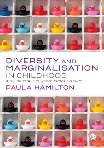 Beispielbild fr Diversity and Marginalisation in Childhood: A Guide for Inclusive Thinking 0-11 zum Verkauf von WorldofBooks