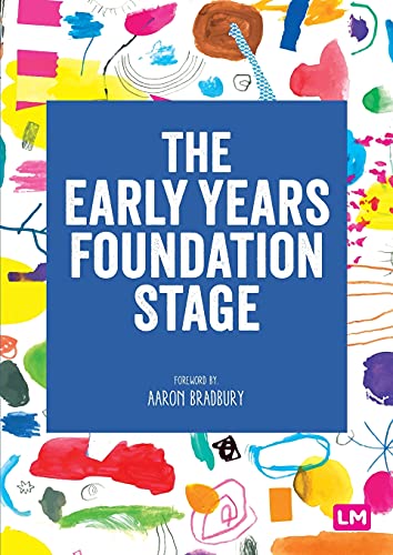 Learning Matters , The Early Years Foundation Stage (EYFS) 2021