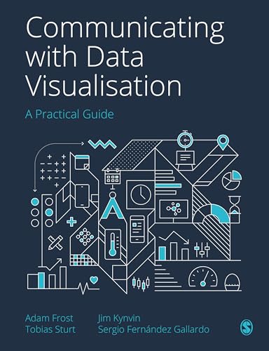 Stock image for Communicating With Data Visualisation : A Practical Guide for sale by GreatBookPrices