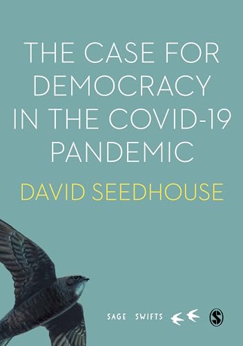 Seedhouse , The Case for Democracy in the COVID19 Pandemic - SWIFT