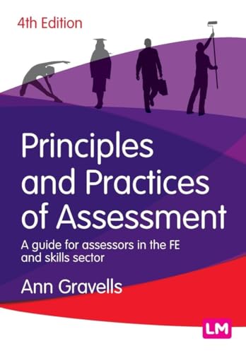 Stock image for Principles and Practices of Assessment : A Guide for Assessors in the Fe and Skills Sector for sale by GreatBookPrices