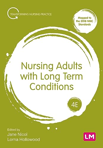 Beispielbild fr Nursing Adults with Long Term Conditions (Transforming Nursing Practice Series) zum Verkauf von Monster Bookshop