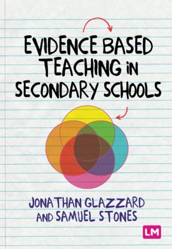  Professor Jonathan Stones  Samuel  Glazzard, Evidence Based Teaching in Secondary Schools