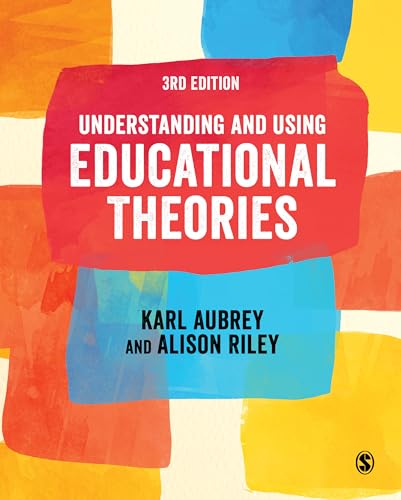 Aubrey , Understanding and Using Educational Theories