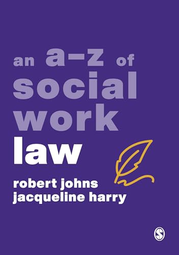 9781529762778: An A-Z of Social Work Law (A-Zs in Social Work Series)