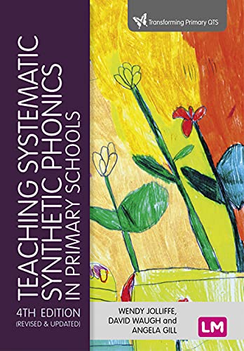 9781529762822: Teaching Systematic Synthetic Phonics in Primary Schools (Transforming Primary QTS Series)