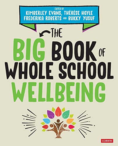 Beispielbild fr The Big Book of Whole School Wellbeing zum Verkauf von Kennys Bookshop and Art Galleries Ltd.