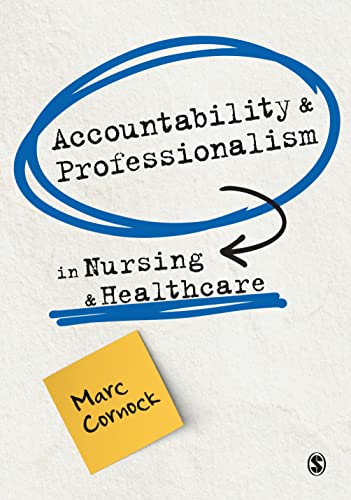  Marc Cornock, Accountability and Professionalism in Nursing and Healthcare