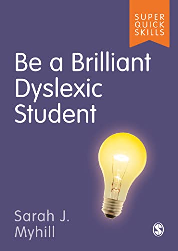 Myhill , Be a Brilliant Dyslexic Student