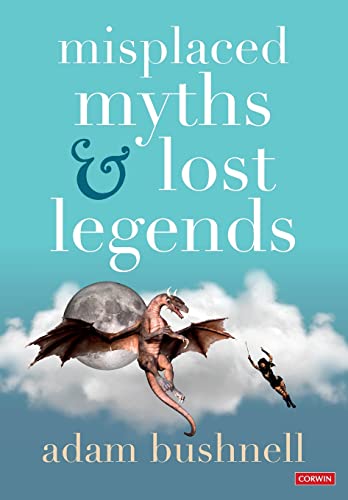 9781529791549: Misplaced Myths and Lost Legends: Model texts and teaching activities for primary writing