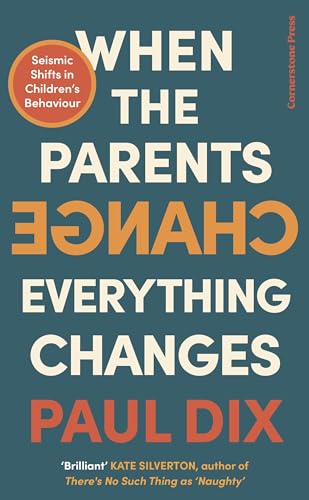 Imagen de archivo de When the Parents Change, Everything Changes a la venta por Blackwell's