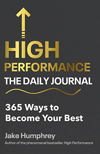 Beispielbild fr High Performance: The Daily Journal: 365 Ways to Become Your Best zum Verkauf von WorldofBooks