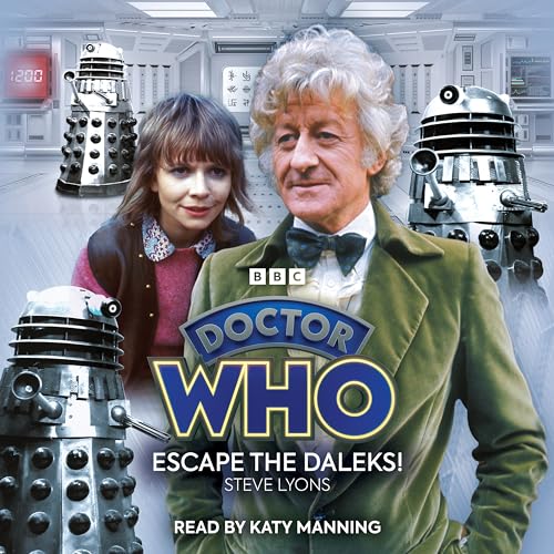 Beispielbild fr Doctor Who: Escape the Daleks!: 3rd Doctor Audio Original zum Verkauf von Monster Bookshop