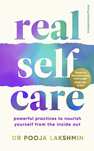 Beispielbild fr Real Self-Care: Powerful Practices to Nourish Yourself From the Inside Out zum Verkauf von BooksRun