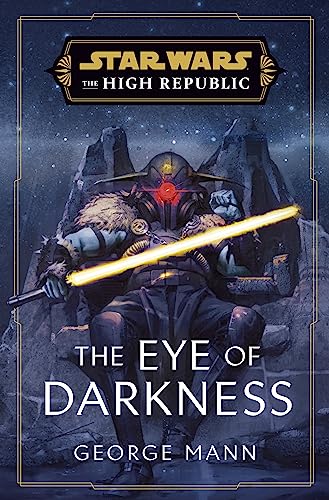 Stock image for Star Wars: The Eye of Darkness (The High Republic) for sale by WeBuyBooks