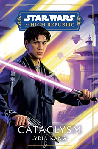 Imagen de archivo de Star Wars: Cataclysm (Star Wars: The High Republic, 6) a la venta por medimops