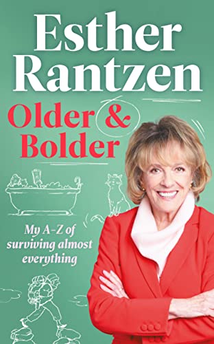 Beispielbild fr Older and Bolder: My A-Z of surviving almost everything zum Verkauf von WorldofBooks