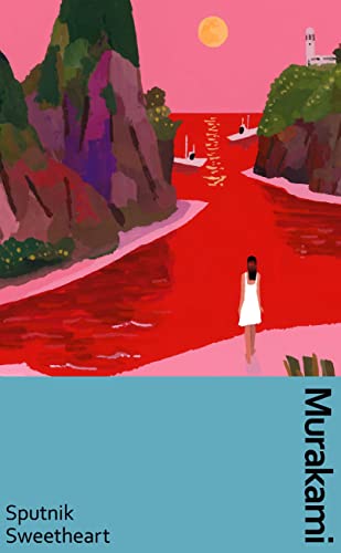 Beispielbild für Sputnik Sweetheart: a deluxe gift edition of Murakamiâ  s masterful tale of unrequited love (Murakami Collectible Classics) zum Verkauf von Monster Bookshop