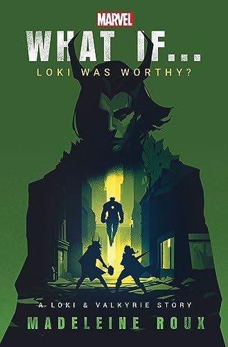 Stock image for What If. . . Loki Was Worthy?: A Loki and Valkyrie Story for sale by Books Puddle