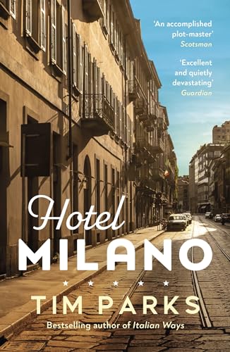 Imagen de archivo de Hotel Milano: Booker shortlisted author of Europa a la venta por AwesomeBooks