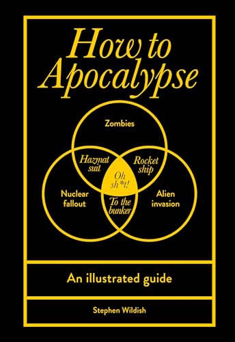 Stock image for How to Apocalypse: An illustrated guide for sale by WorldofBooks