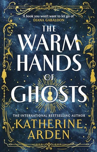 Beispielbild fr The Warm Hands of Ghosts: the sweeping new novel from the international bestselling author zum Verkauf von WorldofBooks