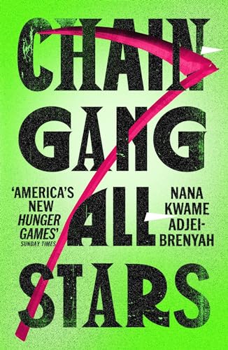 Beispielbild fr Chain-Gang All-Stars: Squid Game meets The Handmaid's Tale in THE dystopian novel of 2023 zum Verkauf von Books Puddle