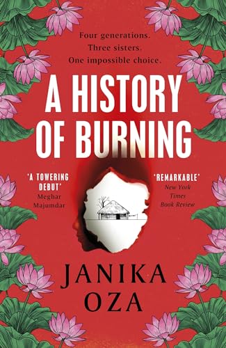 Stock image for A History of Burning: The perfect summer read for fans of Half of a Yellow Sun, Homegoing and Pachinko for sale by THE SAINT BOOKSTORE