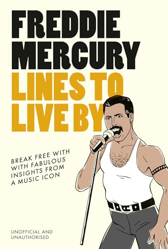 Stock image for Freddie Mercury Lines to Live By for sale by Blackwell's
