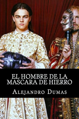 Imagen de archivo de El Hombre De La Mascara De Hierro (Spanish Edition) a la venta por California Books
