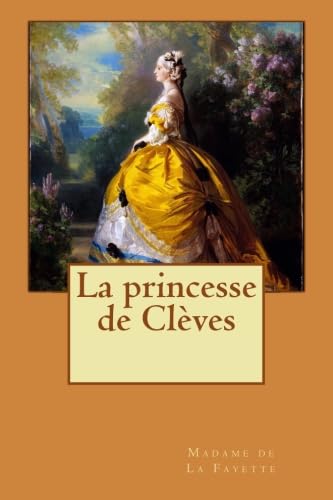 La princesse de Clèves - de La Fayette, Madame