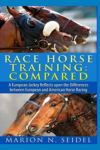 9781530004027: Race Horse Training: Compared