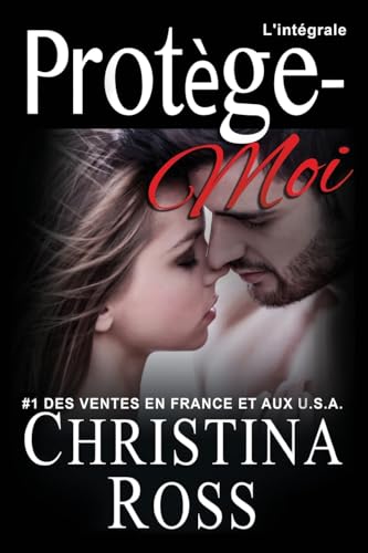 9781530007578: Protge-moi, la srie. L’intgrale (Protge-Moi) (French Edition)