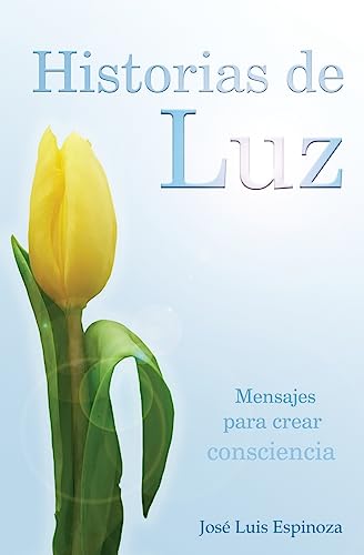 Stock image for Historias de luz (Spanish Edition) for sale by Lucky's Textbooks