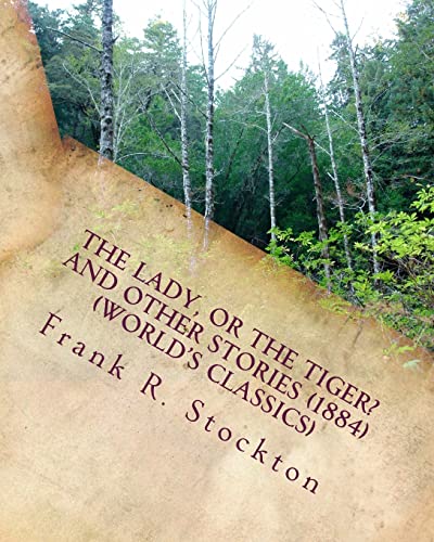 Stock image for The lady, or the tiger? and other stories (1884) (World's Classics) for sale by Save With Sam