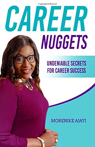 Beispielbild fr Career Nuggets: Undeniable Secrets For Career Success zum Verkauf von AwesomeBooks