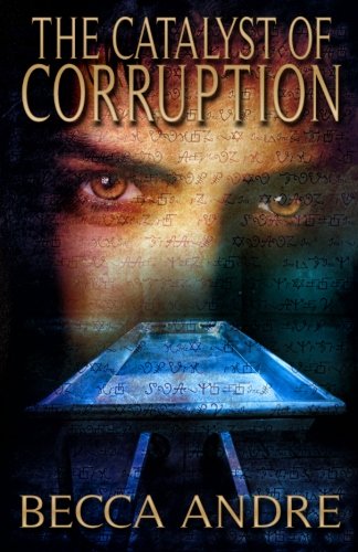 Stock image for The Catalyst of Corruption (The Final Formula Series) for sale by ThriftBooks-Atlanta