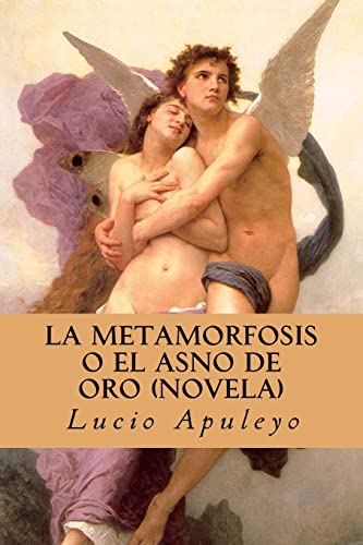 Stock image for La Metamorfosis O El Asno de Oro (Novela) (Spanish Edition) for sale by THE SAINT BOOKSTORE