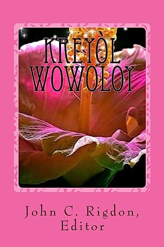 9781530022038: Kreyol Wowoloy: The Best Stories and Poems in Kreyol (Haitian Edition)