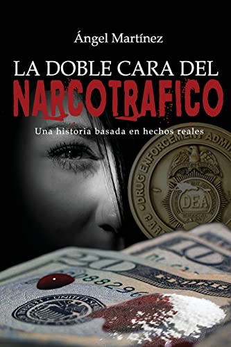 Stock image for La Doble Cara del Narcotráfico for sale by ThriftBooks-Dallas