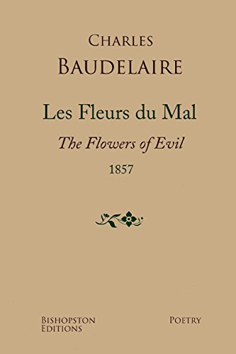 9781530032440: Les Fleurs du Mal 1857: A New Dual-Language Edition, Revised and Updated