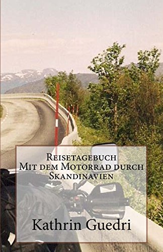9781530032730: Reisetagebuch Mit dem Motorrad durch Skandinavien