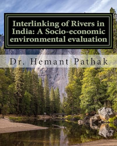 Stock image for Interlinking of Rivers in India: A Socio-economic environmental evaluation for sale by THE SAINT BOOKSTORE