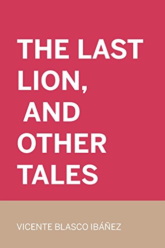 9781530036462: The Last Lion, and Other Tales